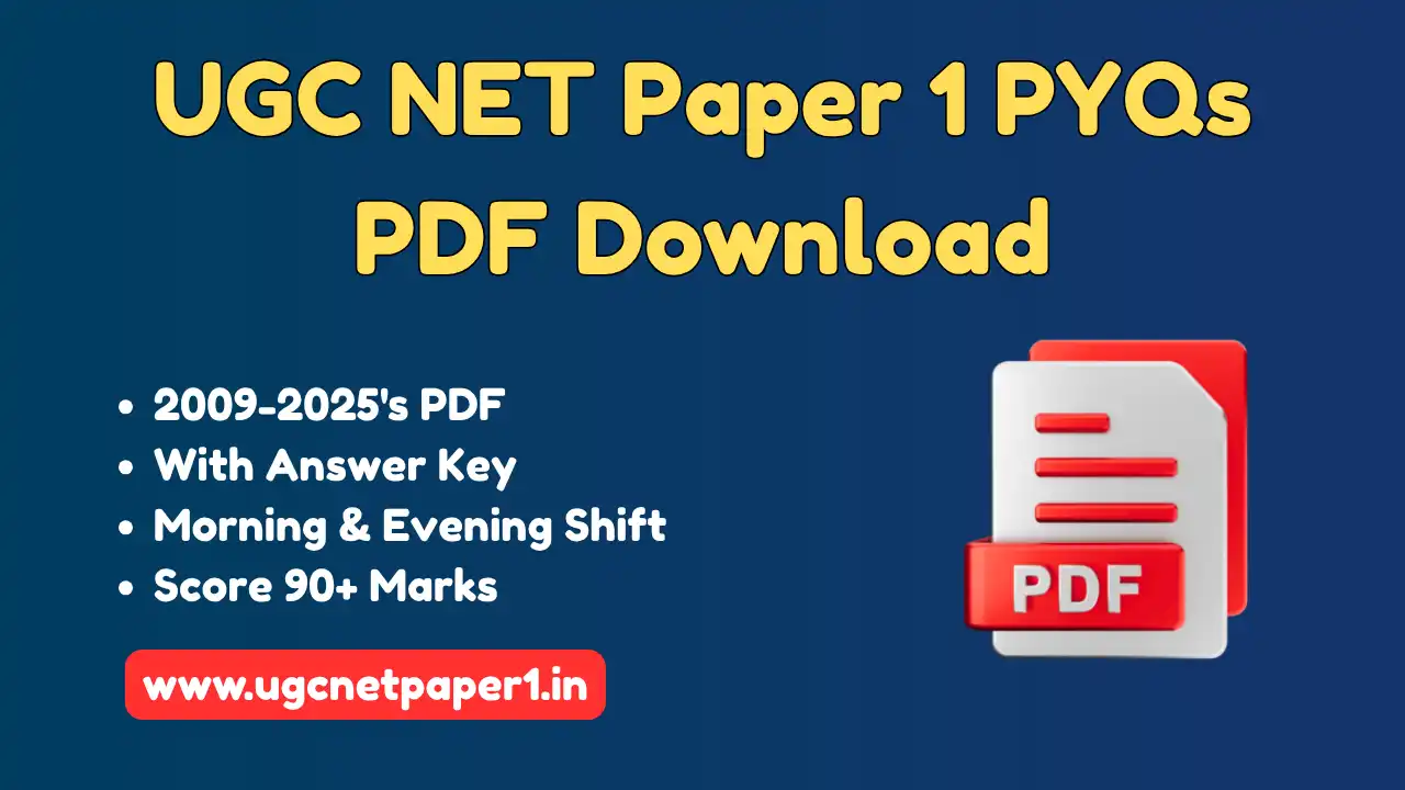 [2009-2025] UGC NET Paper 1 PYQs (Previous Year Questions) PDF Download